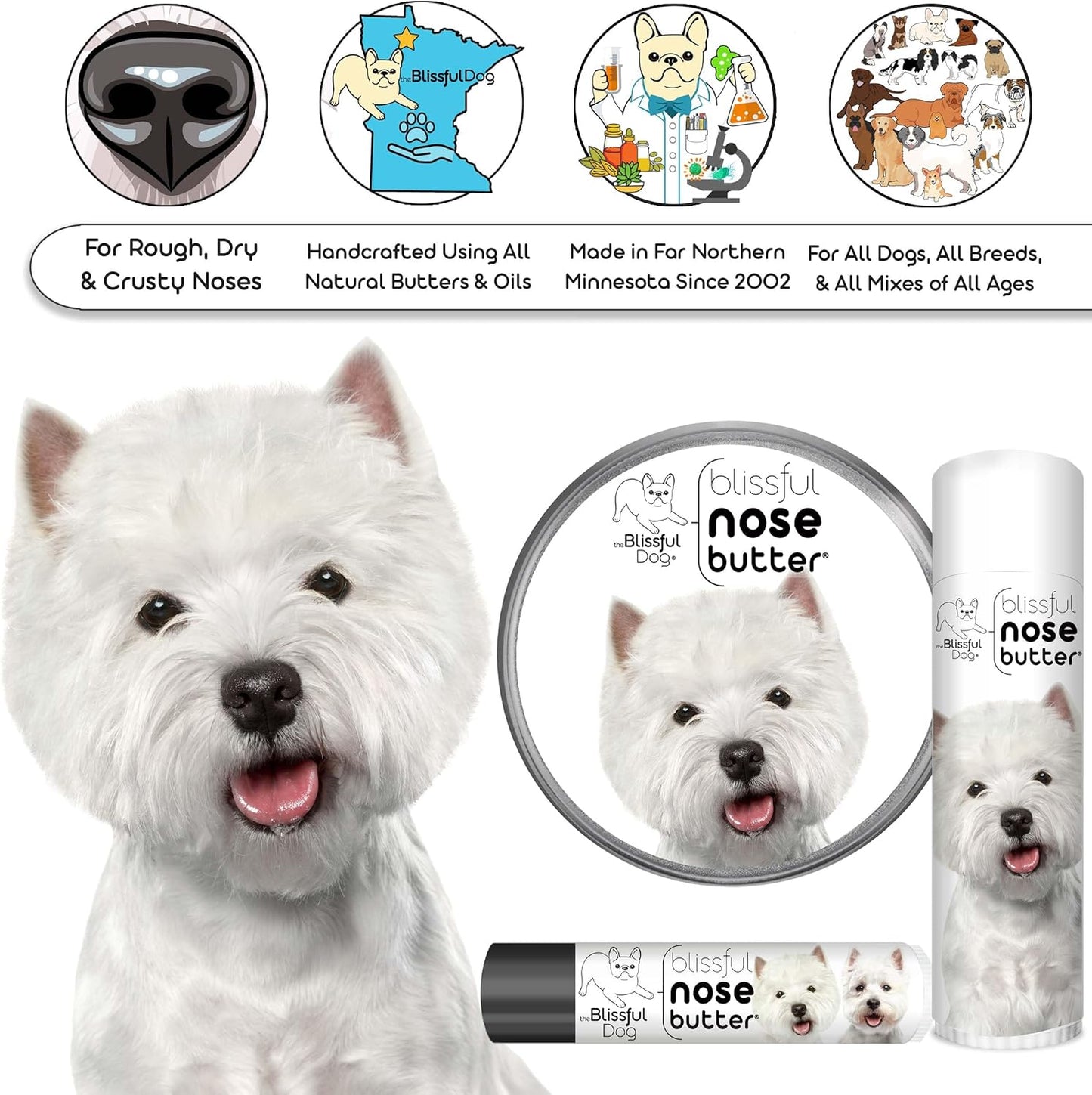 The Blissful Dog West Highland Terrier Unscented Nose Butter - Pet Explorer